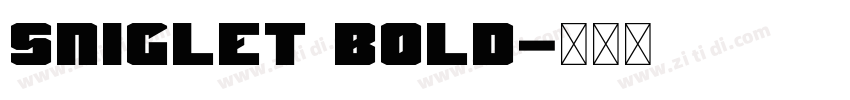 Sniglet Bold字体转换